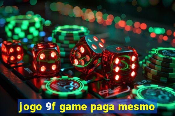 jogo 9f game paga mesmo